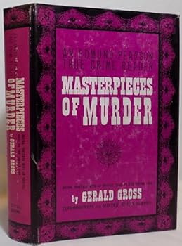Hardcover Masterpieces of murder: An Edmund Pearson true crime reader, Book