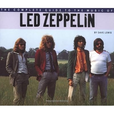 The Complete Guide to the Music of Led Zeppelin