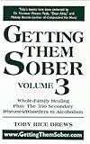 Getting Them Sober Volume 3
