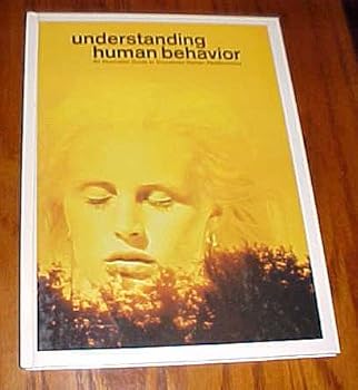Hardcover Understanding Human Behavior: An Illustrated Guide to Successful Human Relationships (Volume 11) Hardback 1974 Book