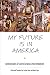My Future Is in America: Autobiographies of Eastern European Jewish Immigrants