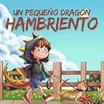 Un pequeño dragón Hambriento