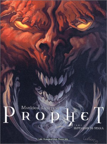 Télécharger Prophet tome 02: Infernum in Terra Livre eBook France