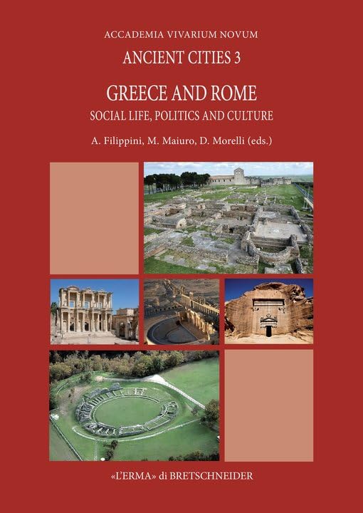 Greece and Rome: Social Life, Politics and Culture (Ancient Cities) (English and French and German and Italian Edition)      Paperback – September 1, 2024