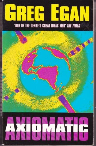 Axiomatic: Egan, Greg: 9781857983098: Amazon.com: Books