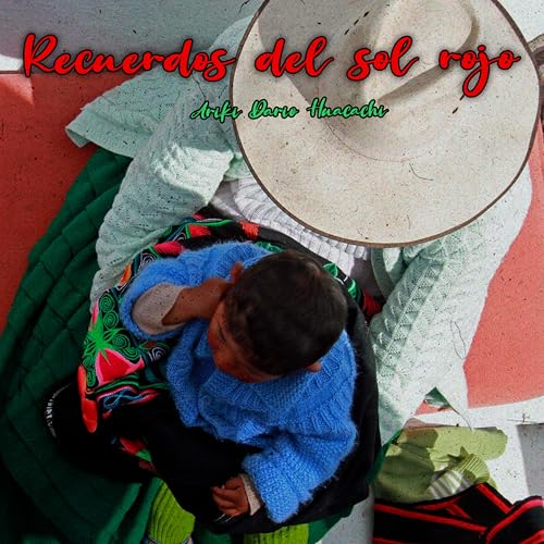 Recuerdos del sol rojo