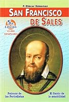 San Francisco de Sales - Patrono de los Periodistas, El santo de la Amabilidad 9589492819 Book Cover