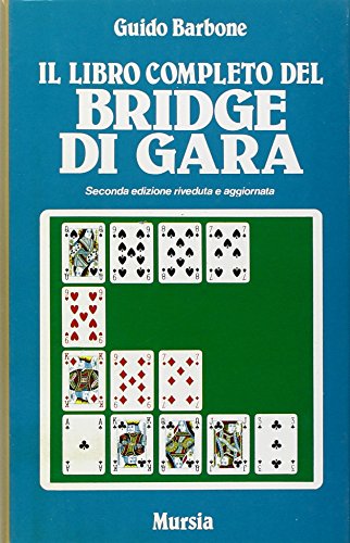  Il libro completo del bridge di gara