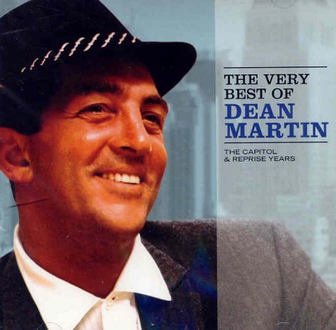 The Very Best Of Dean Martin: The Capitol & Reprise Years [Audio CD]