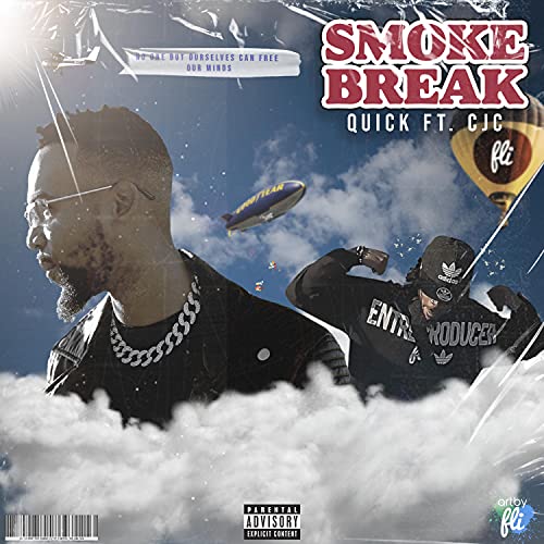 Smoke Break (feat. CJC) [Explicit]