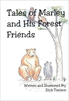 Tale of Marley and His Forest Friends 0970701519 Book Cover