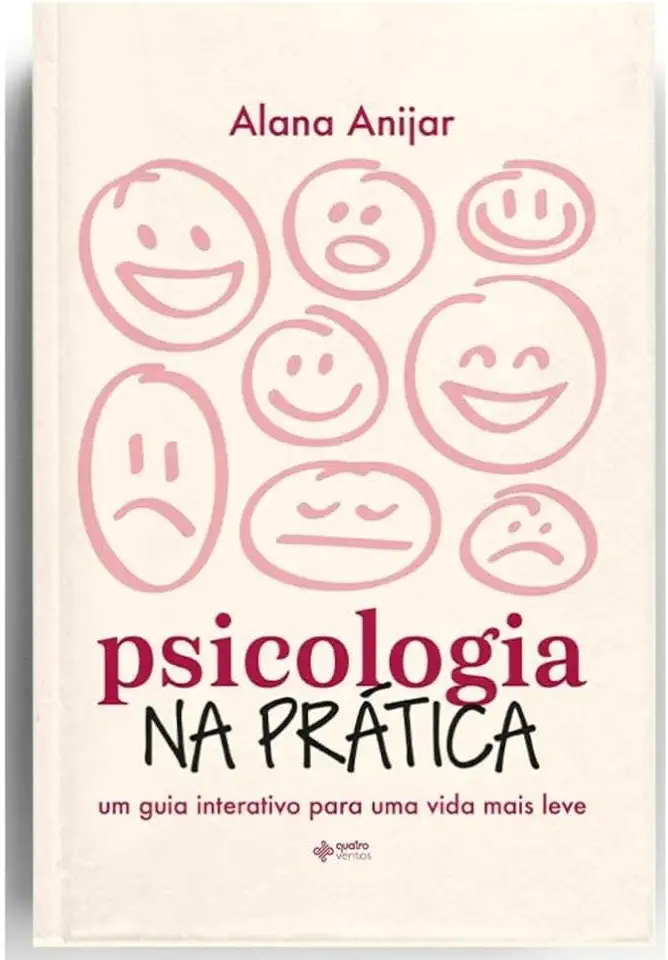Psicologia na prática: Um guia interativo para uma vida mais leve