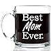 Best Mom Ever Glass Coffee Mug 13 oz - Top Birthday Gifts For Mom - Unique Gift For Her - Novelty Christmas Present Idea For Mother from Son or Daughter - Perfect For Women, Bride, Wife, Girlfriend