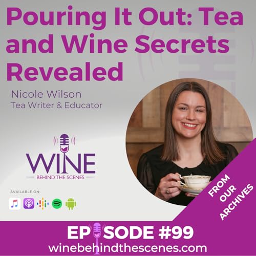 Pouring It Out: Tea and Wine Secrets Revealed: Special Replay