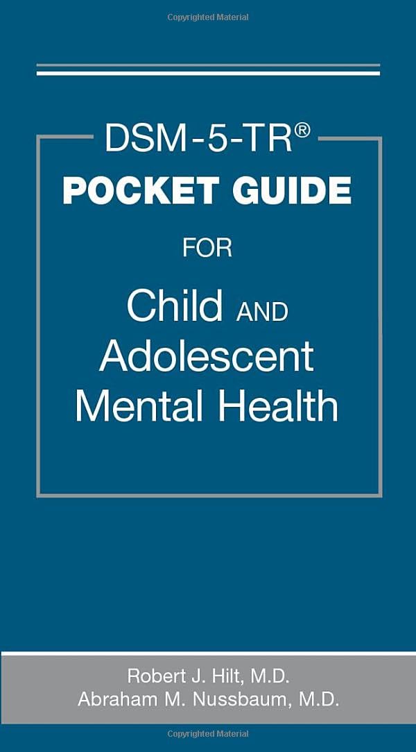 DSM-5-TR Pocket Guide for Child and Adolescent Mental Health      1st Edition