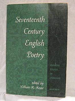 Seventeenth-Century English Poetry: Modern Essays in Criticism