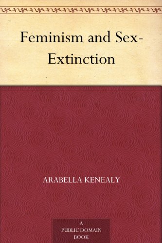 Feminism and Sex-Extinction (English Edition)
