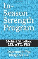 Diamond in the Rough SD LLC : In-Season Strength Program Only $1 per Workout 1678818178 Book Cover