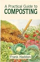 A PRACTICAL GUIDE TO COMPOSTING 0731803787 Book Cover