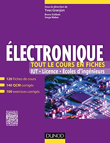 Télécharger Electronique - Tout le cours en fiches: 120 fiches de cours, QCM et exercices corrigés PDF