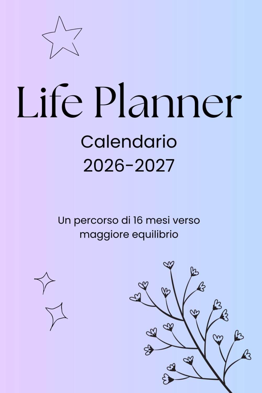 Life Planner - Agenda 16 Mesi: Pianificazione Settimanale con Orari 7:00-22:00 | Settembre → Dicembre | 1 Settimana su 2 Pagine | Italiano
