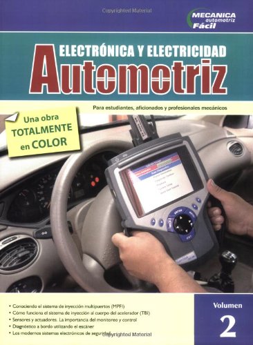 Electrónica y Electricidad Automotriz, Vol. 2 Electrónica y Electricidad Automotriz, Vol. 2