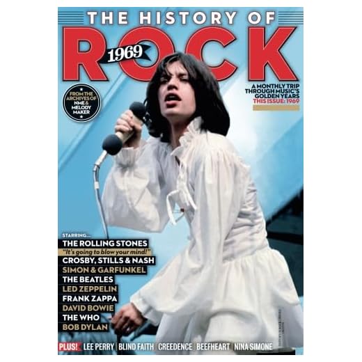 History of Rock 1969 / From the Archives of NME & Melody Maker: A Monthly Trip Through Music's Golden Years , Featuring The Rolling Stones, The Beatles, Led Zeppelin, David Bowie & More!