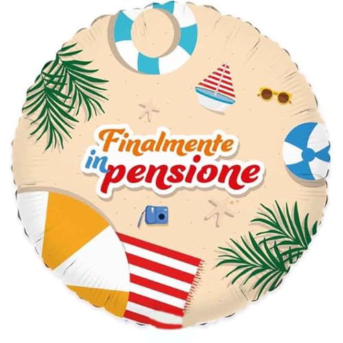 Pallone di Pensione - con scritta Finalmente in PENSIONE - per il pensionato o la pensionata - PALLONCINO in foil Mylar - Ø45cm - gonfiabile ad aria o elio - FORNITO SGONFIO