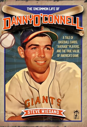 Uncommon Life of Danny O'Connell: A Tale of Baseball Cards, “Average Players,” and the True Value of America’s Game
