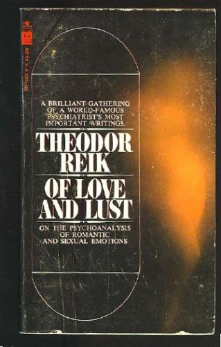 Of Love and Lust: On the Psychoanalysis of Romantic and Sexual Emotions