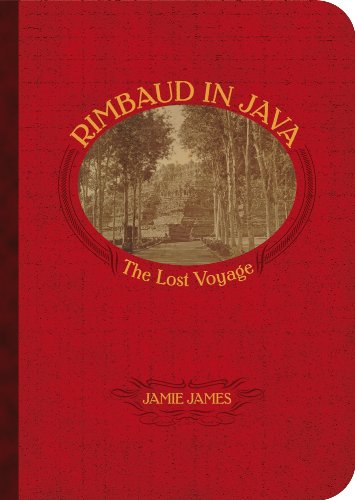 Rimbaud in Java: The Lost Voyage (English Edition)