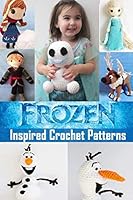 Frozen-Inspired Crochet Patterns B08DC1Z5H4 Book Cover