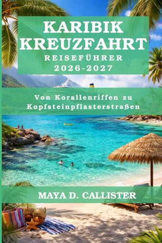 KARIBIK KREUZFAHRT Reiseführer 2026-2027