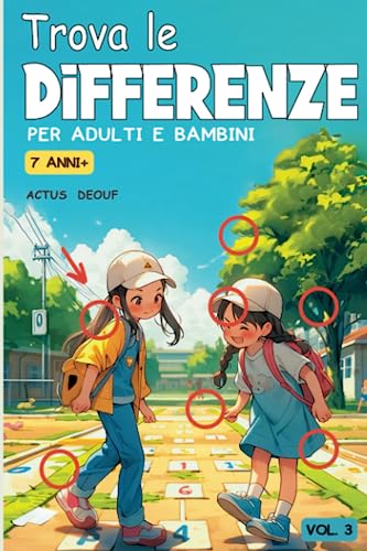 Trova le differenze per adulti e bambini 7 anni+ vol.3: Libro passatempo 32 giochi a colori + 400 differenze da trovare