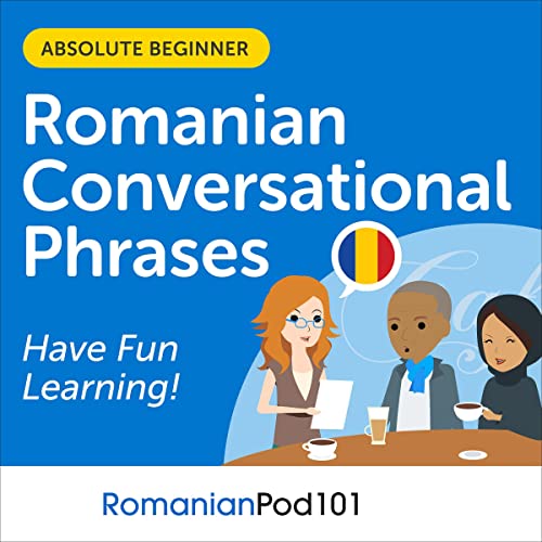 Conversational Phrases Romanian Audiobook: Level 1 - Absolute Beginner by Innovative Language Learning LLC episode artwork