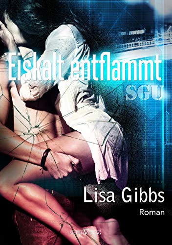 Eiskalt entflammt: SGU 01