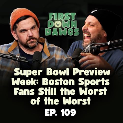 Super Bowl Preview Week: Boston Sports Fans Still the Worst of the Worst