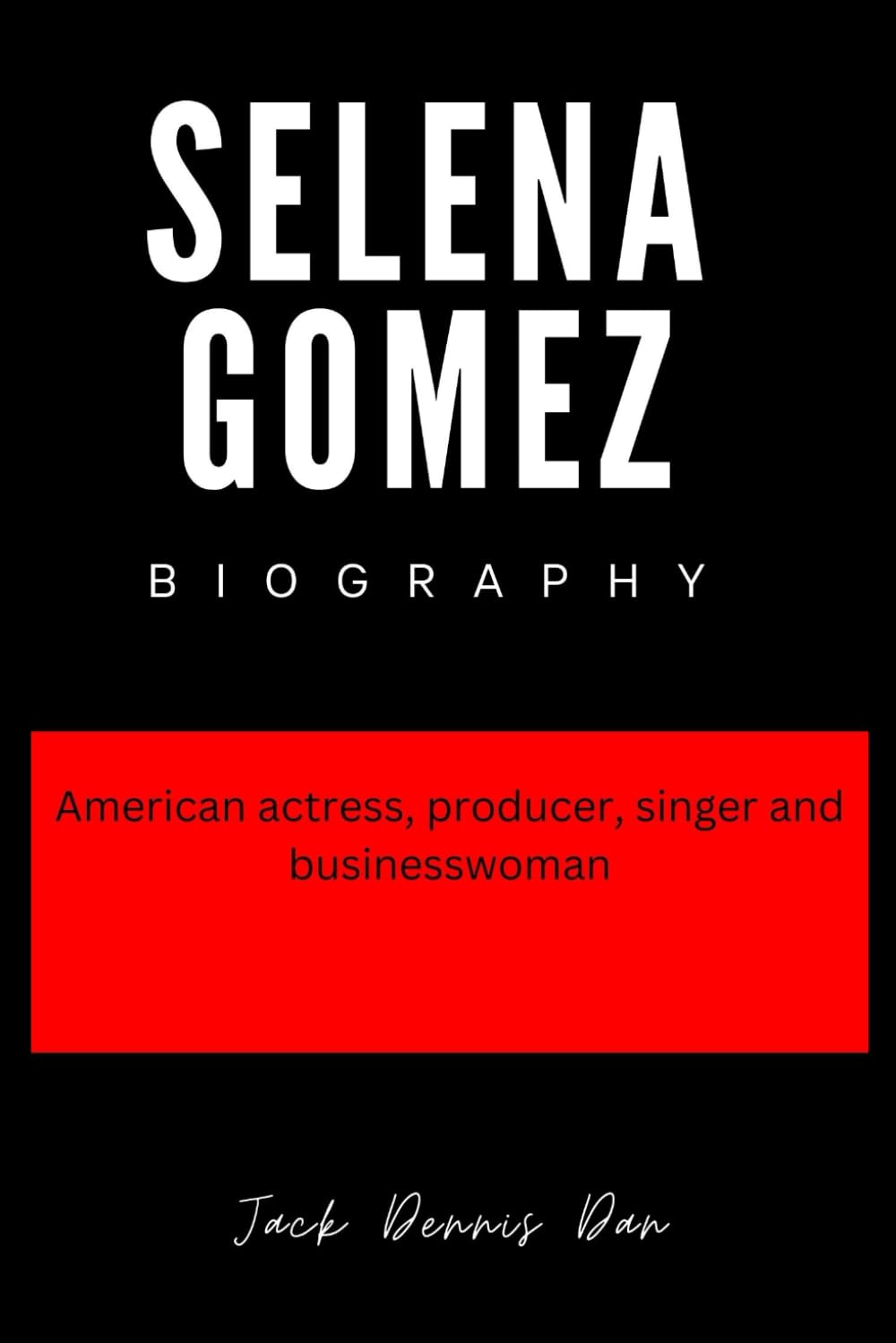 Selena Gomez Biography: American actress, producer, singer and business woman (Biography of famous and popular American singers and artists)