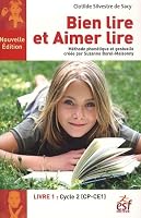Bien lire, aimer lire - Méthode phonétique et gestuelle créée par Suzanne Borel-Maisonny : Tome 1, Cycle 2 (CP-CE1) 2710124041 Book Cover