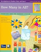 How Many in All? Counting and the Number System: Investigations in Number, Data, and Space Curriculum, Grade Level K 0328167304 Book Cover