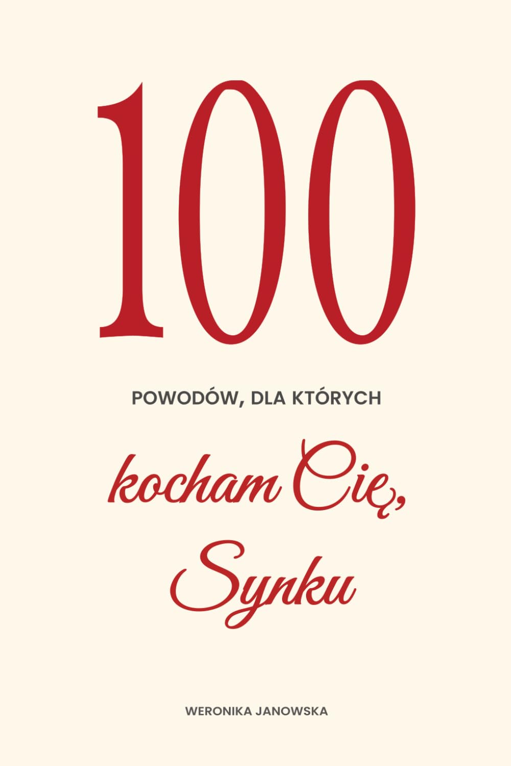 100 powodów, dla których kocham Cię, Synku