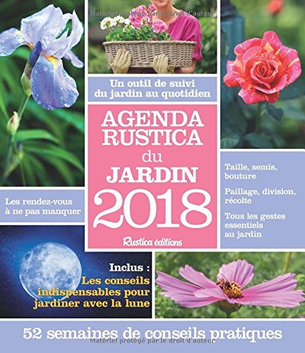 Télécharger Agenda Rustica du Jardin 2018 Livre eBook France