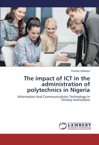 The Impact of Ict in the Administration of Polytechnics in Nigeria