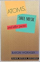 Atoms, Soul Music and Other Poems 0945167148 Book Cover