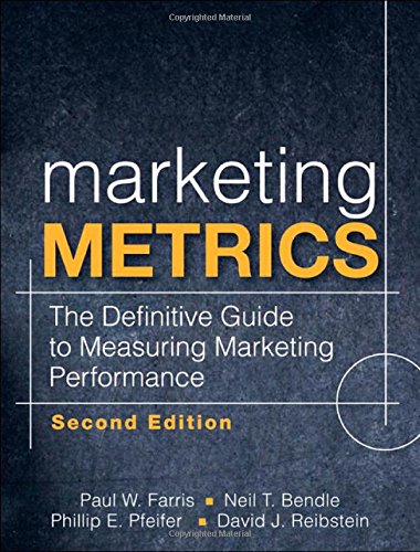 Marketing Metrics: The Definitive Guide to Measuring Marketing Performance
