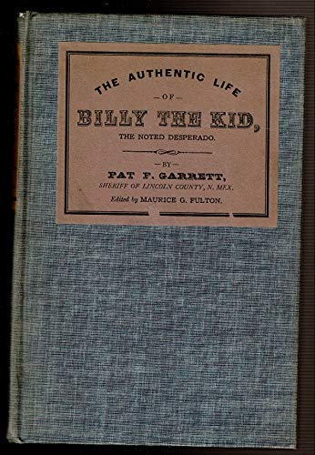 Authentic Life of Billy the Kid, The Noted Desp... B014XDF2R0 Book Cover