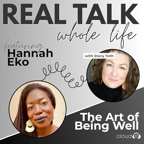 The Art of Being Well with Hannah Eko cover art