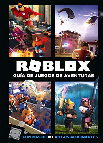 Roblox: Guía de juegos de aventuras: Con más de 40 juegos alucinantes / Roblox Top Adventures...