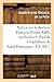 Produktbild Notice sur le docteur François-Victor Bally, médecin en chef de l'expédition de Saint-Domingue: , Né À Beaurepaire d'Isère, Le 22 Avril 1775, Mort À ... Du-Rhône), Le 21 Avril 1866 (Histoire)