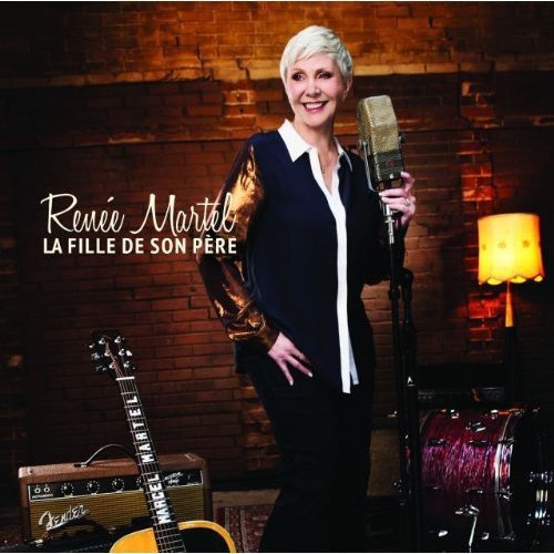 La Fille de Mon Pere CD [Audio CD] Renée Martel and Renee Martel